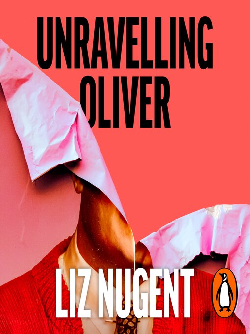 Title details for Unravelling Oliver by Sam O'Mahony - Available